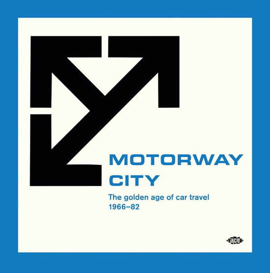 Various Artists – MOTORWAY CITY - THE GOLDEN AGE OF CAR TRAVEL 1966-82 – vinyl