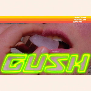Kaitlyn Aurelia Smith – GUSH – vinyl