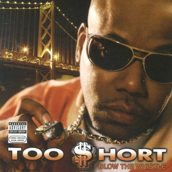 Too $hort – BLOW THE WHISTLE – vinyl