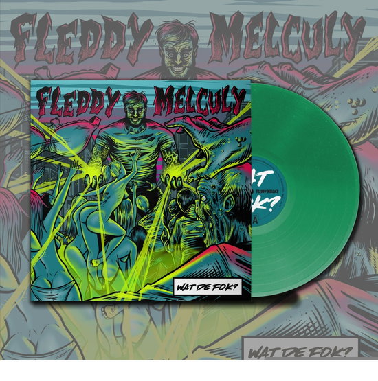 Fleddy Melculy – WAT DE FOK? – vinyl
