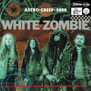 White Zombie – ASTRO-CREEP:2000 SONGS OF LOVE & OTHER DELUSIONS OF THE ELECTRIC HEAD – vinyl
