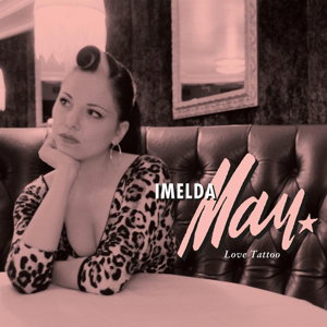 Imelda May – LOVE TATTOO – vinyl