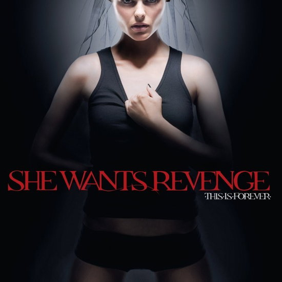 She Wants Revenge – THIS IS FOREVER – vinyl