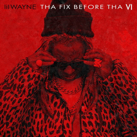 Lil Wayne – THA FIX BEFORE THA VI – vinyl