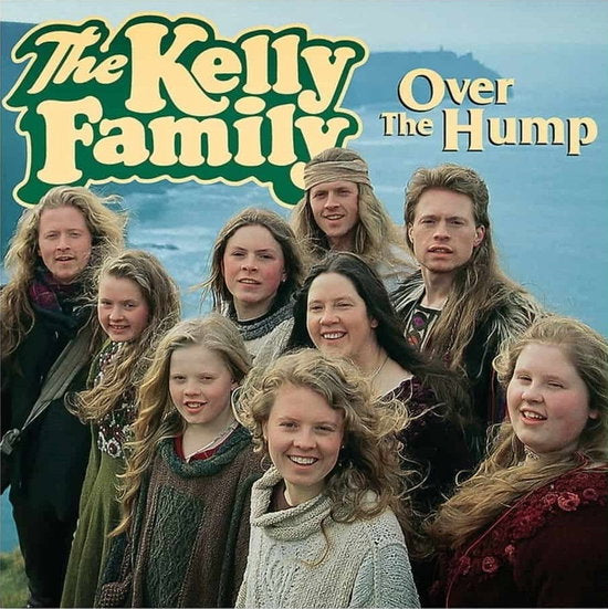 The Kelly Family – OVER THE HUMP – vinyl