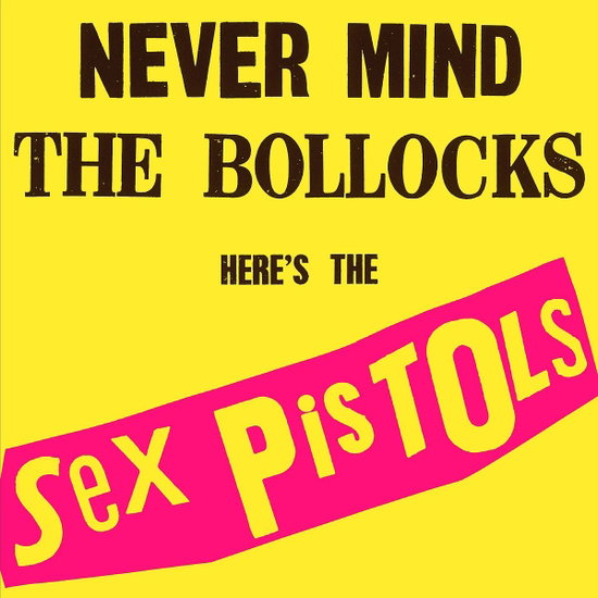Sex Pistols – NEVER MIND THE BOLLOCKS, HERE'S THE SEX PISTOLS – vinyl