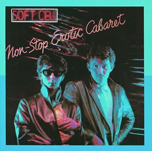 Soft Cell – NON-STOP EROTIC CABARET – vinyl