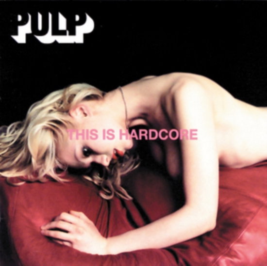 Pulp – This Is Hardcore – vinyl