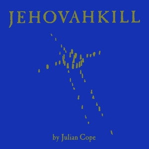 Julian Cope – JEHOVAHKILL – vinyl