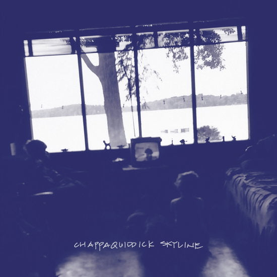 Chappaquiddick Skyline – CHAPPAQUIDDICK SKYLINE – vinyl