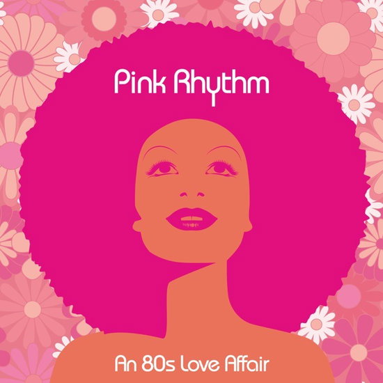 Pink Rhythm – AN 80"S LOVE AFFAIR – vinyl