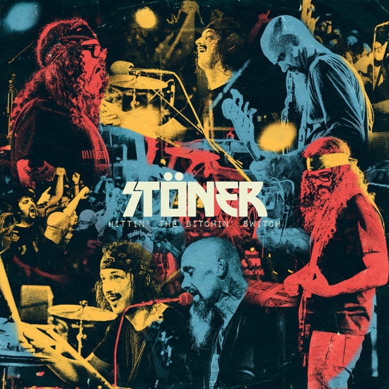 Stoner – HITTIN' THE BITCHIN' SWITCH – vinyl
