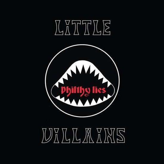 Little Villains – PHILTHY LIES – vinyl