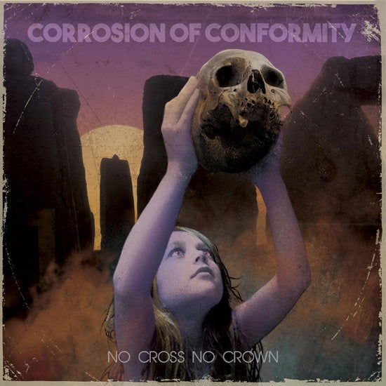 Corrosion Of Conformity – NO CROSS NO CROWN – vinyl
