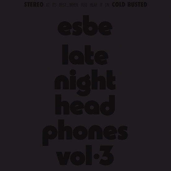 Esbe – LATE NIGHT HEADPHONES VOL.3 – vinyl