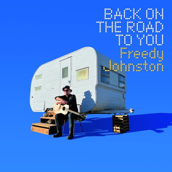 Freedy Johnston – BACK ON THE ROAD TO YOU – vinyl