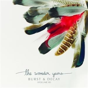 The Wonder Years – BURST & DECAY (VOLUME III) – vinyl