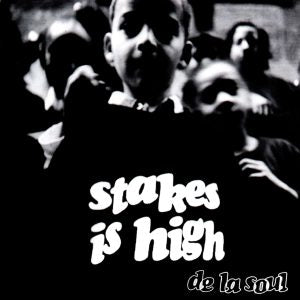 De La Soul – STAKES IS HIGH – vinyl