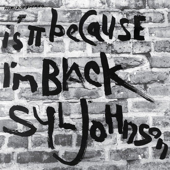 Syl Johnson – IS IT BECAUSE I'M BLACK – vinyl