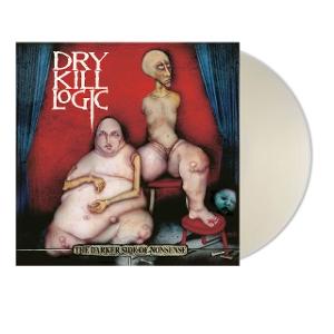 Dry Kill Logic – THE DARKER SIDE OF NONSENSE – vinyl