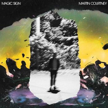 Martin Courtney – MAGIC SIGN – vinyl