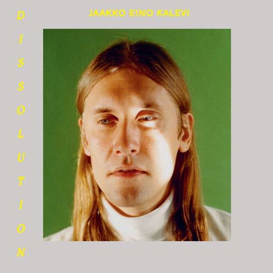 Jaakko Eino Kalevi – DISSOLUTION – vinyl