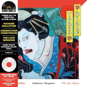 Tokyo Blade – MADAME GUILLOTINE/UNDERCOVER OF THE HONEYMOON/THE CAVE SESSIONS – vinyl