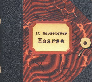 16 Horsepower – HOARSE – vinyl