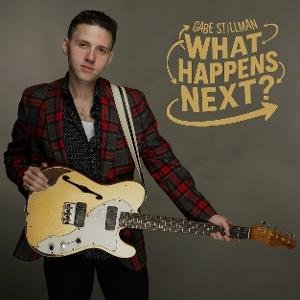 Gabe Stillman – WHAT HAPPENS NEXT? – vinyl