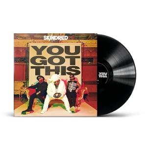 Skindred – YOU GOT THIS – vinyl