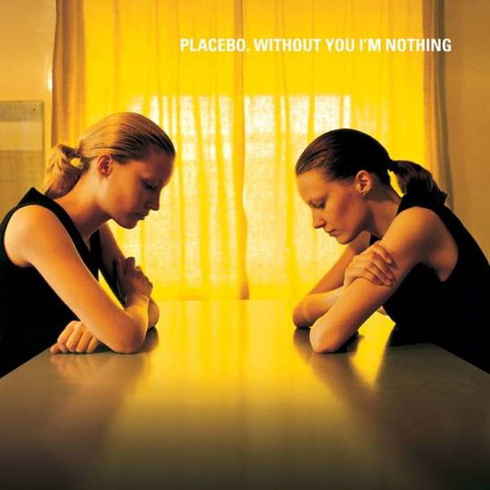 Placebo – WITHOUT YOU I'M NOTHING – vinyl