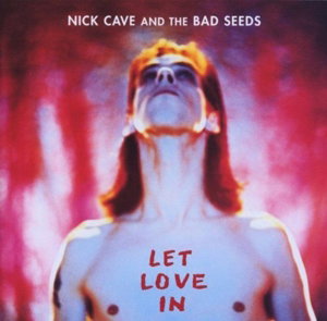 Nick Cave & The Bad Seeds – LET LOVE IN – vinyl