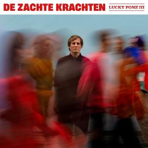Lucky Fonz III – DE ZACHTE KRACHTEN – vinyl