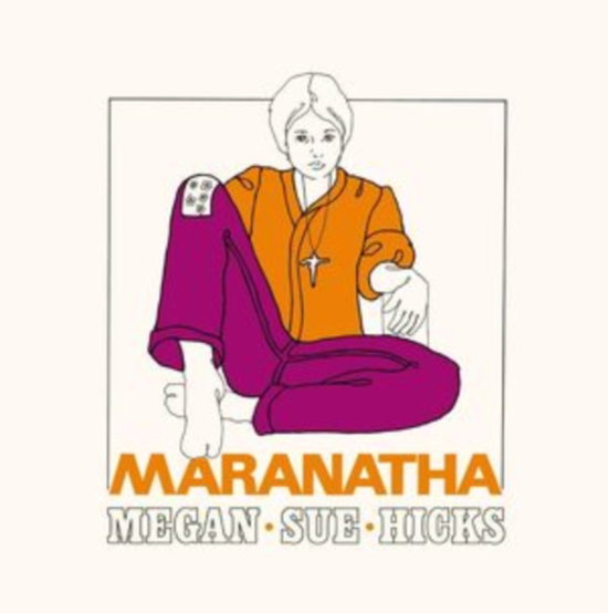 Megan Sue Hicks – MARANATHA – vinyl
