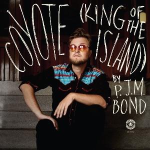 P.J.M. Bond – COYOTE (KING OF THE ISLAND) – vinyl