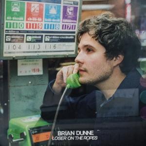 Brian Dunne – LOSER ON THE ROPES – vinyl