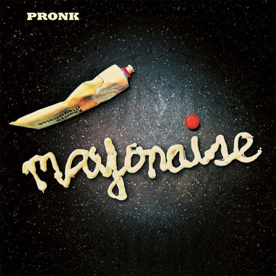 Pronk – MAYONAISE – vinyl