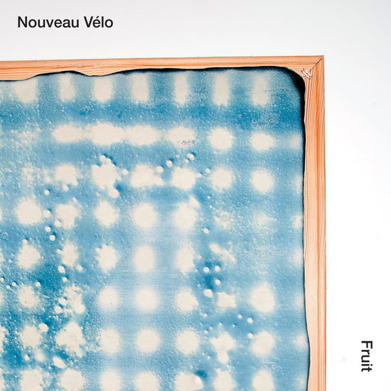 Nouveau Vélo – FRUIT – vinyl