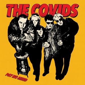 The Covids – PAY NO MIND – vinyl