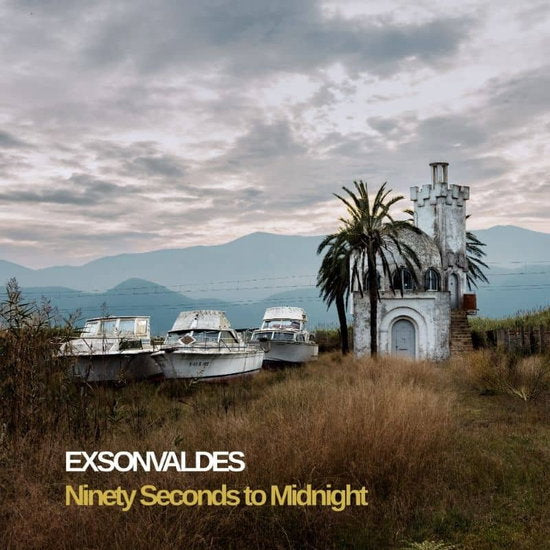 Exsonvaldes – NINETY SECONDS TO MIDNIGHT – vinyl