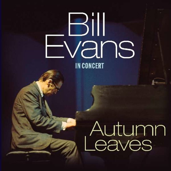Bill Evans – AUTUMN LEAVES - IN CONCERT – vinyl