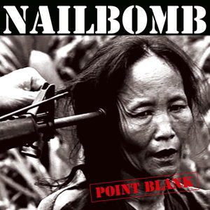 Nailbomb – POINT BLANK – vinyl