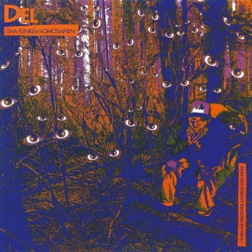 Del Tha Funkee Homosapien – I WISH MY BROTHER GEORGE WAS HERE – vinyl