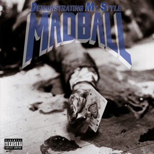Madball – DEMONSTRATING MY STYLE – vinyl