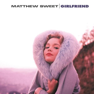 Matthew Sweet – GIRLFRIEND – vinyl