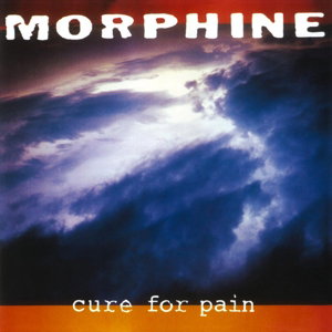 Morphine – CURE FOR PAIN – vinyl