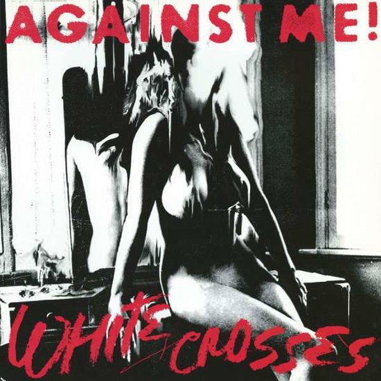 Against Me! – WHITE CROSSES – vinyl