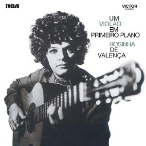 Rosinha De Valenca – UM VIOLAO EM PRIMEIRO PLANO – vinyl