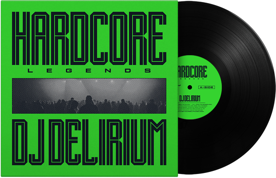 DJ Delirium – HARDCORE LEGENDS – vinyl