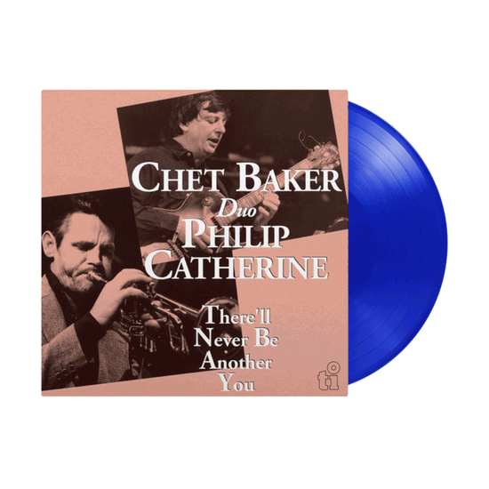 Chet Baker & Philip Catherine – THERE'LL NEVER BE ANOTHER YOU – vinyl